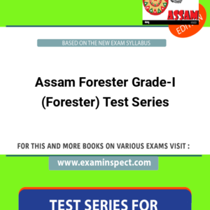Assam Forester Grade-I (Forester) Test Series