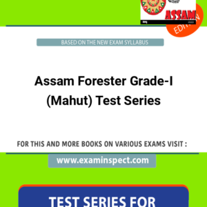 Assam Forester Grade-I (Mahut) Test Series