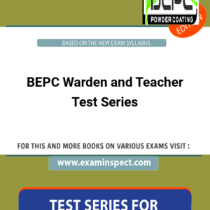 BEPC Warden and Teacher Test Series