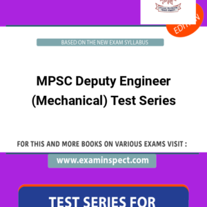 MPSC Deputy Engineer (Mechanical) Test Series
