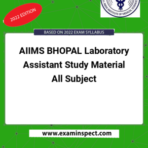 AIIMS BHOPAL Laboratory Assistant Study Material All Subject